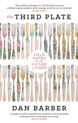 The Third Plate: Field Notes on the Future of Food 0349141703 Book Cover