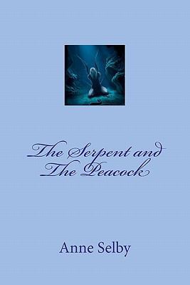 The Serpent and the Peacock 1461166128 Book Cover
