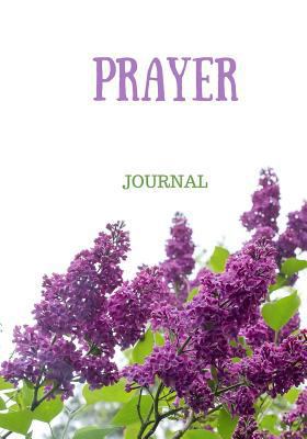 Prayer Journal: Women, Girls, Purple, Lavender, Flowers, Notebook With Prompts, 7x10 1719011818 Book Cover