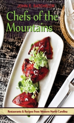 Chefs of the Mountains: Restaurants & Recipes f... 0895875810 Book Cover