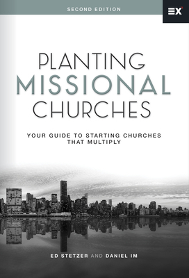 Planting Missional Churches: Your Guide to Star... 1433692163 Book Cover