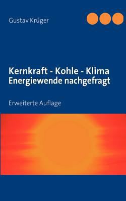 Kernkraft - Kohle - Klima Energiewende nachgefr... [German] 3839181194 Book Cover