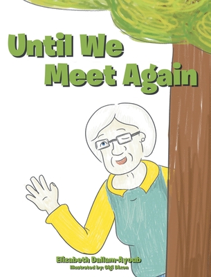 Until We Meet Again 1646704975 Book Cover
