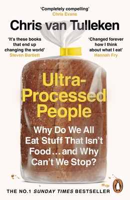 Ultra-Processed People: Why Do We All Eat Stuff... 1529160227 Book Cover