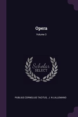 Opera; Volume 3 1378429273 Book Cover