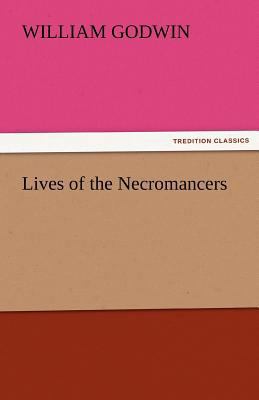 Lives of the Necromancers 3842429053 Book Cover