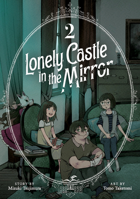 Lonely Castle in the Mirror (Manga) Vol. 2 B0CC8QNHQQ Book Cover