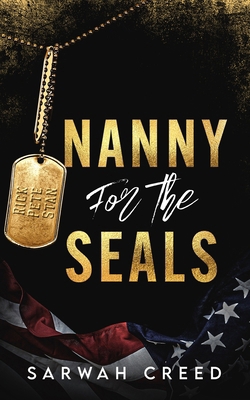Nanny for the SEALs: A Friends-to-Lovers Romance B0CR2N6W4P Book Cover