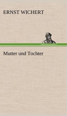 Mutter Und Tochter [German] 3847263692 Book Cover
