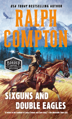 Sixguns and Double Eagles B0072Q5EI8 Book Cover