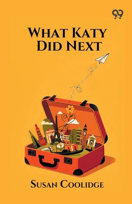 What Katy Did Next 9377500303 Book Cover