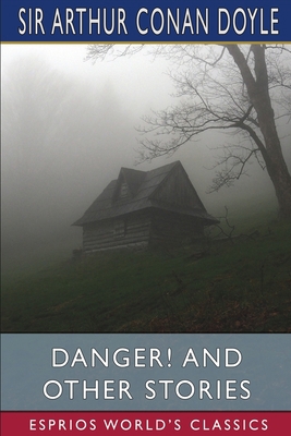 Danger! and Other Stories (Esprios Classics) Book Cover
