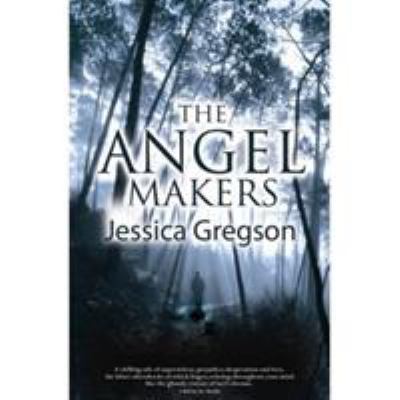 The Angel Makers 0955109450 Book Cover