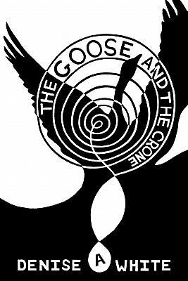 The Goose and the Crone 1452086338 Book Cover