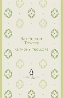 Penguin English Library Barchester Towers 0141199113 Book Cover