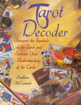 Tarot Decoder: Interpret the Symbols of the Tar... 1628736674 Book Cover