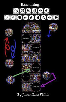 Examining Gospel Timelines 1971362123 Book Cover