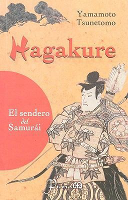 Hagakure / Hagakure: El Sendero Del Samurai / t... [Spanish] 9707321288 Book Cover