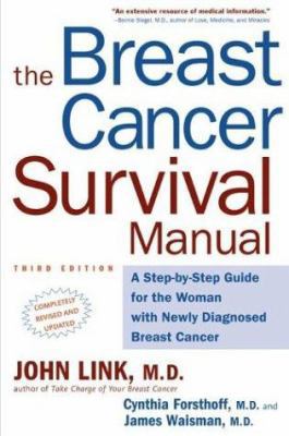 The Breast Cancer Survival Manual: A Step-By-St... 0805070591 Book Cover