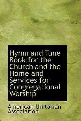 Hymn and Tune Book for the Church and the Home ... 0559947429 Book Cover