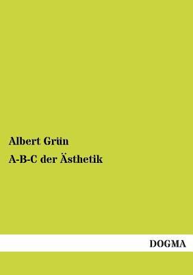 A-B-C Der Asthetik [German] 3955075613 Book Cover