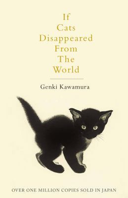 IF CATS DISAPPEARED FROM THE WORLD Book Cover