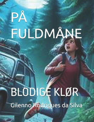 På Fuldmåne: Blodige KlØr [Danish]            Book Cover
