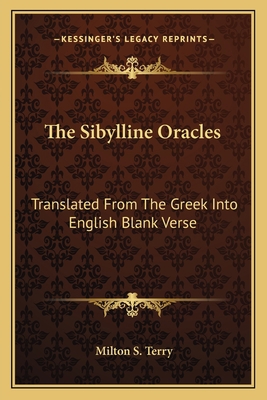 The Sibylline Oracles: Translated From The Gree... 1163606634 Book Cover