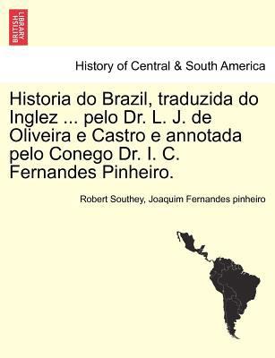 Historia do Brazil, traduzida do Inglez ... pel... 1241474923 Book Cover