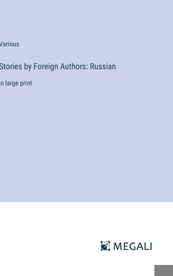 Stories by Foreign Authors: Russian: in large p... 3387045255 Book Cover