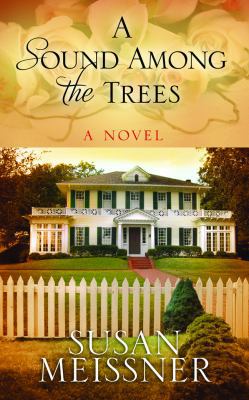 A Sound Among the Trees [Large Print] 1611732352 Book Cover