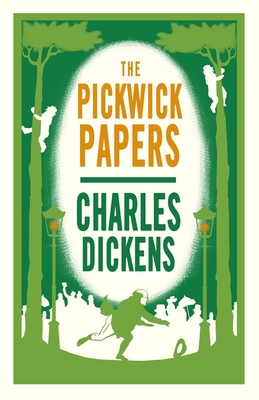 The Pickwick Papers: Annotated Edition (Alma Cl... 1847498310 Book Cover