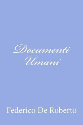 Documenti Umani [Italian] 1479375497 Book Cover
