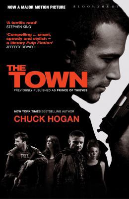 The Town: Prince of Thieves. by Chuck Hogan 1408815699 Book Cover