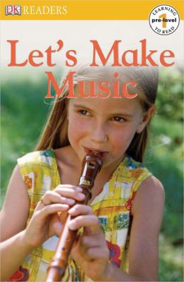 Let's Make Music (Dk Readers. Pre-level 1) B000RLDQ4E Book Cover