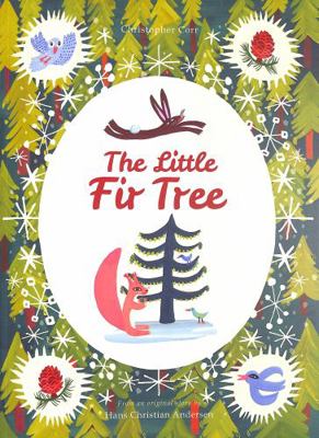 The Little Fir Tree: From an original story by ... 1786036630 Book Cover