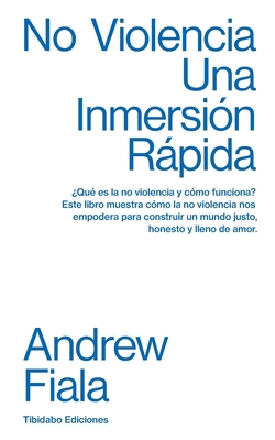 No violencia: Una inmersión rápida [Spanish] 8413478251 Book Cover