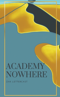 Academy Nowhere: Special Edition B0CVW3KLP1 Book Cover