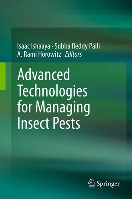 Advanced Technologies for Managing Insect Pests 9400798709 Book Cover