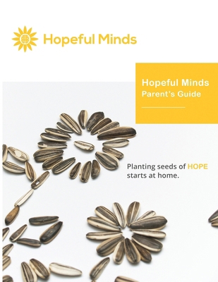Hopeful Minds Parent's Guide 1735939587 Book Cover