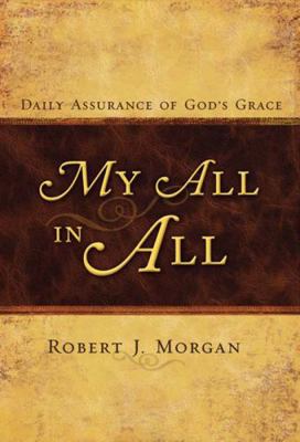 My All in All: Daily Assurance of God's Grace 080544663X Book Cover