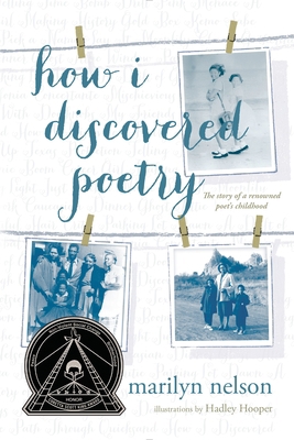 How I Discovered Poetry / Marilyn Nelson; Illus... 0147510058 Book Cover