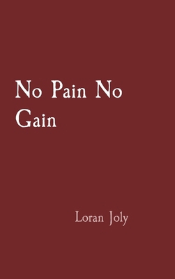 No Pain No Gain B0CZBFWJPB Book Cover