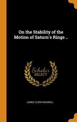 On the Stability of the Motion of Saturn's Ring... 0342526758 Book Cover