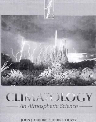 Climatology: An Atmospheric Science 0023545151 Book Cover