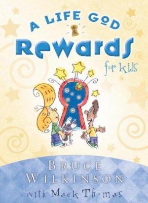 A Life God Rewards for Kids 1590520955 Book Cover