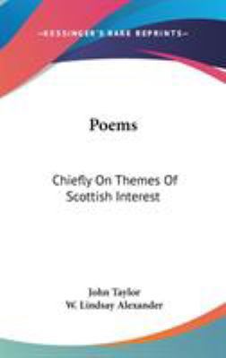 Poems: Chiefly On Themes Of Scottish Interest 054836818X Book Cover