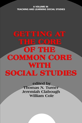 Getting at the Core of the Common Core with Soc... 1623968755 Book Cover