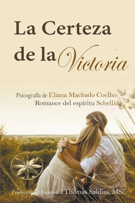 La Certeza de la Victoria [Spanish] B0BRQV9GLD Book Cover