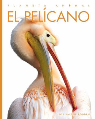 El Pelícano [Spanish] 1640265902 Book Cover